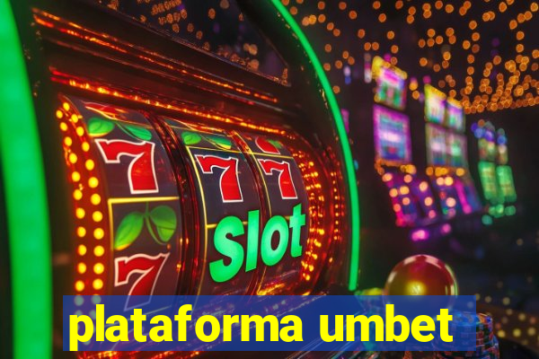 plataforma umbet